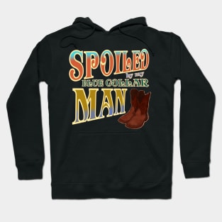 Spoiled by my blue collar man! Blessed wife vintage design Hoodie